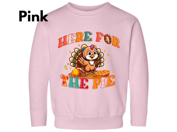 Thanksgiving Turkey Toddler Sweatshirt, Here for The Pie Sweatshirt, Thanksgiving Sweater, Cute Turkey Sweatshirt Thanksgiving Cute Sweater