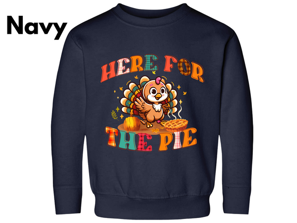Thanksgiving Turkey Toddler Sweatshirt, Here for The Pie Sweatshirt, Thanksgiving Sweater, Cute Turkey Sweatshirt Thanksgiving Cute Sweater