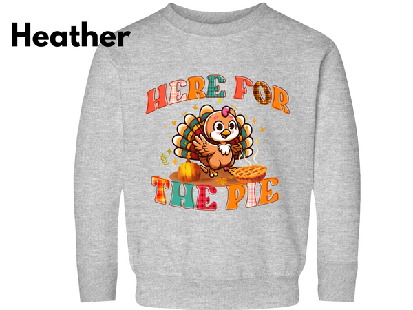 Thanksgiving Turkey Toddler Sweatshirt, Here for The Pie Sweatshirt, Thanksgiving Sweater, Cute Turkey Sweatshirt Thanksgiving Cute Sweater
